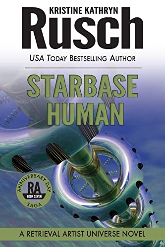 Imagen de archivo de Starbase Human: A Retrieval Artist Universe Novel: Book Seven of the Anniversary Day Saga (Retrieval Artist Series) a la venta por HPB-Emerald