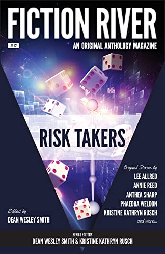 Beispielbild fr Fiction River: Risk Takers (Fiction River: An Original Anthology Magazine) zum Verkauf von Lucky's Textbooks