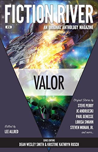 Beispielbild fr Fiction River: Valor (Fiction River: An Original Anthology Magazine) zum Verkauf von Lucky's Textbooks