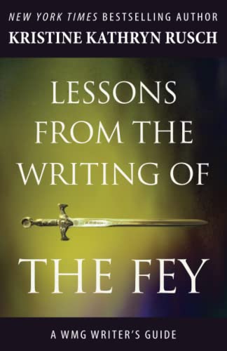 Stock image for Lessons from the Writing of The Fey: A WMG Writer's Guide (WMG Writer's Guides) for sale by GF Books, Inc.