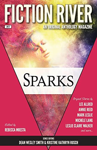 9781561467556: Fiction River: Sparks: Volume 17