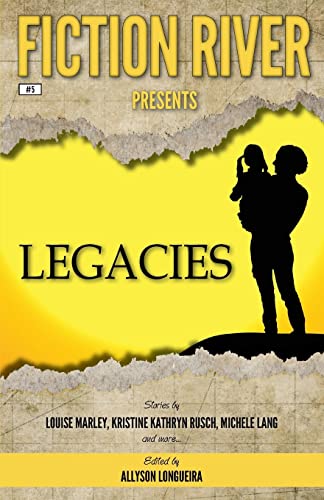 Stock image for Fiction River Presents: Legacies for sale by ALLBOOKS1