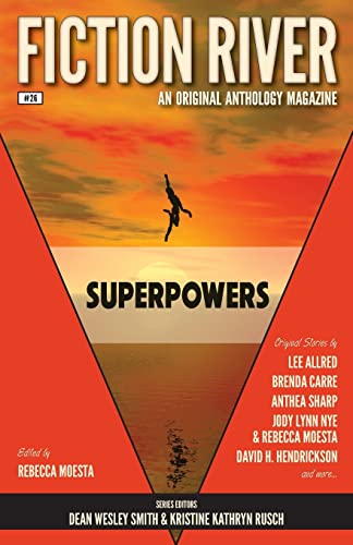 9781561467891: Fiction River: Superpowers: Volume 26 (Fiction River: An Original Anthology Magazine)