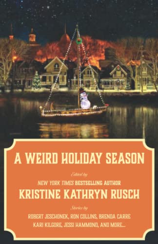 Stock image for A Weird Holiday Season: A Holiday Anthology (Holiday Anthology Series) for sale by GF Books, Inc.