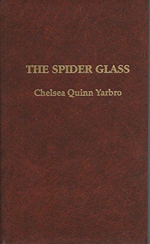 Spider Glass (9781561469109) by Yarbro, Chelsea Quinn