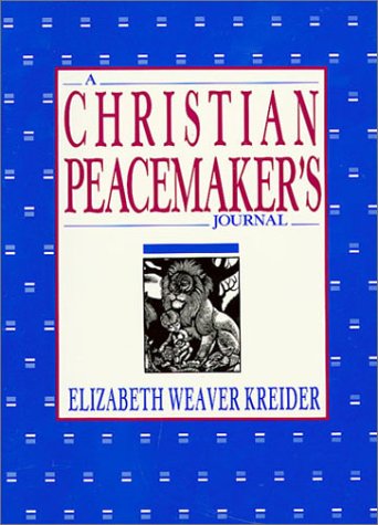 Imagen de archivo de A Christian Peacemakers Journal a la venta por The Corner Bookshop