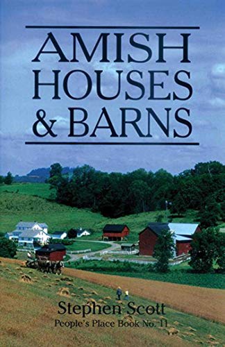 Stock image for Amish Houses & Barns (People's Place Book #11) for sale by SecondSale