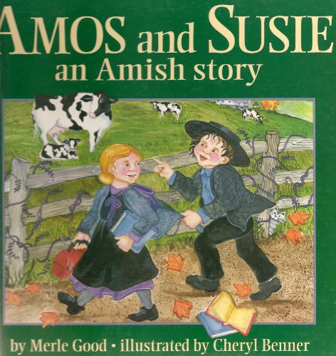 Beispielbild fr Amos and Susie : An Amish Story zum Verkauf von Better World Books