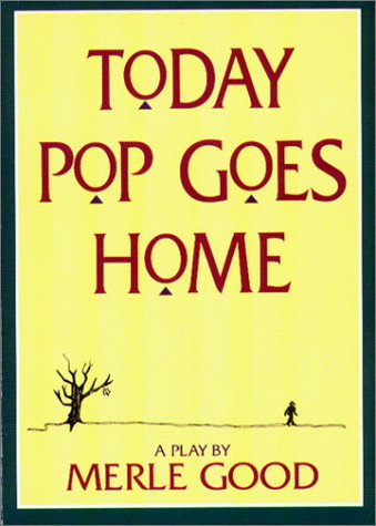 Beispielbild fr Today Pop Goes Home: A Play zum Verkauf von BargainBookStores