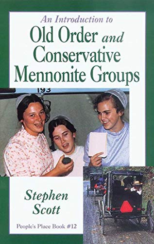 Stock image for An Introduction to Old Order: and Conservative Mennonite Groups for sale by SecondSale
