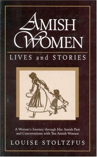 Imagen de archivo de Amish Women: Lives and Stories a la venta por Wonder Book