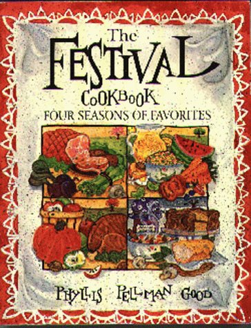 Beispielbild fr The Festival Cookbook : Four Seasons of Favorites zum Verkauf von Better World Books