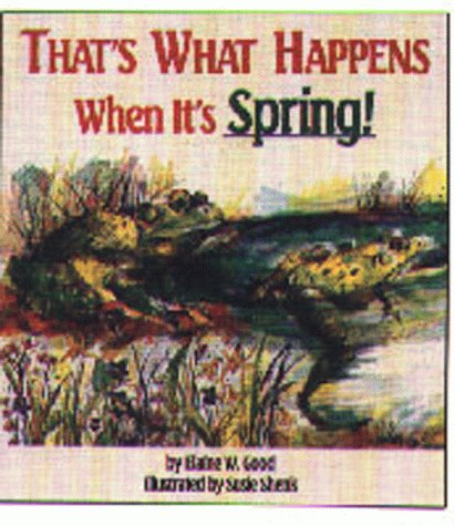 Beispielbild fr That's What Happens When It's Spring! zum Verkauf von Better World Books