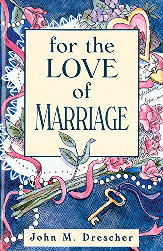 Beispielbild fr For the Love of Marriage zum Verkauf von Wonder Book