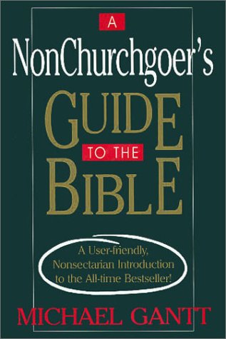 Stock image for A Non-Churchgoer's Guide to the Bible for sale by Your Online Bookstore