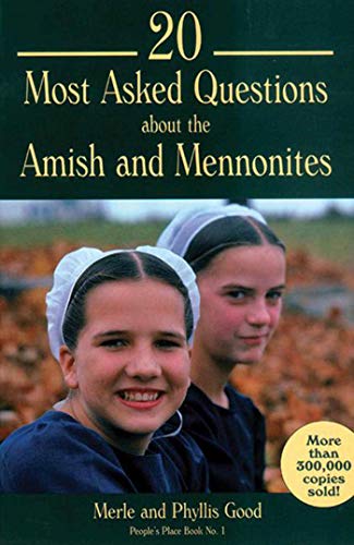 9781561481859: 20 Most Asked Questions about the Amish and Mennonites: 01 (People's Place Booklet)