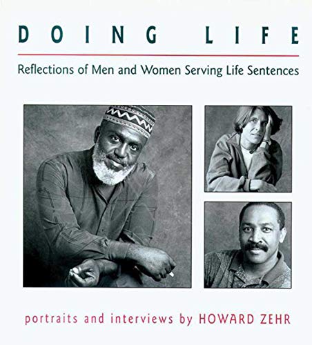 Stock image for Doing Life : Reflections of Men and Women Serving Life Sentences for sale by Better World Books