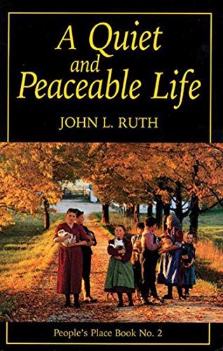 Quiet and Peaceable Life: People's Place Book No.2 - Ruth, John