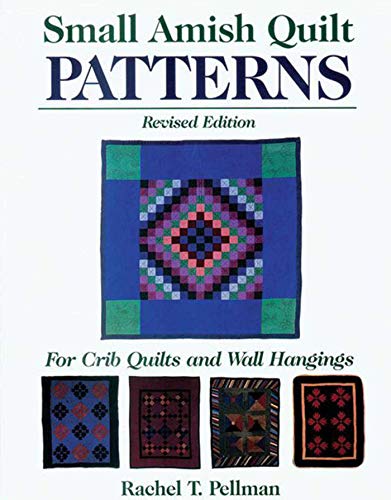 Beispielbild fr Small Amish Quilt Patterns : For Crib Quilts and Wall Hangings zum Verkauf von Better World Books