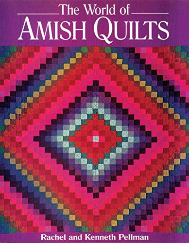 World of Amish Quilts (9781561482375) by Pellman, Rachel T.