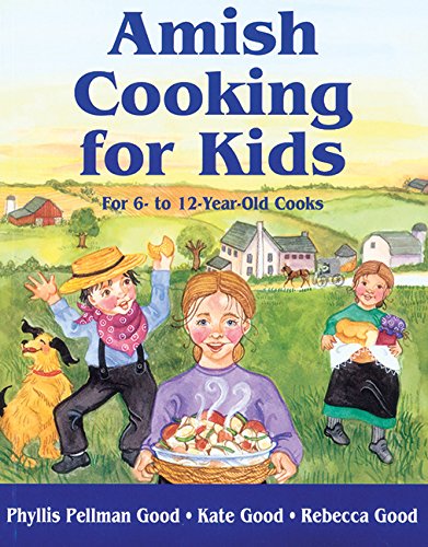 Imagen de archivo de Amish Cooking for Kids : For 6-12 Year Old Cooks a la venta por Better World Books: West