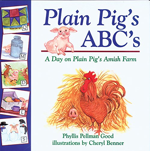 Beispielbild fr Plain Pig's ABC's: A Day on Plain Pig's Amish Farm zum Verkauf von Ammareal