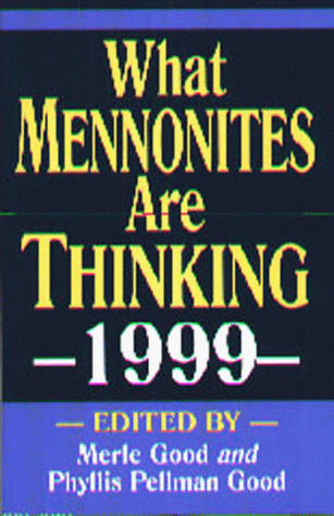 Stock image for What Mennonites are Thinking 1999 for sale by HPB-Ruby