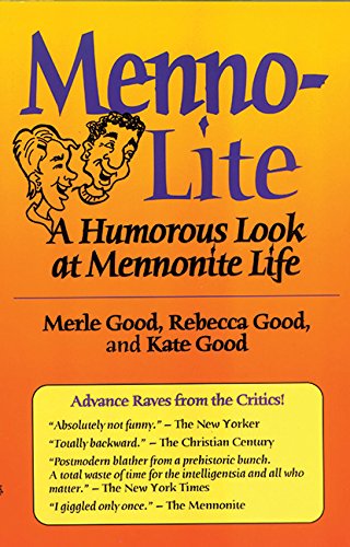Beispielbild fr Menno-Lite : A Humorous Look at Mennonite Life zum Verkauf von Better World Books