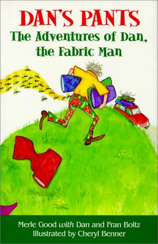 Stock image for Dan's Pants: The Adventures of Dan, the Fabric Man for sale by Gulf Coast Books