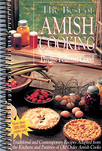 Beispielbild fr Best of Amish Cooking: Traditional And Contemporary Recipes Adapted From The Kitchens And Pantries Of O zum Verkauf von Wonder Book