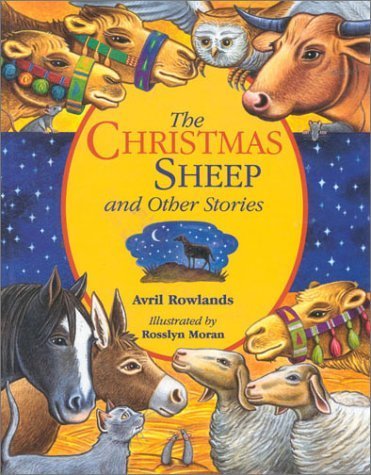 Imagen de archivo de The Christmas Sheep : And Other Stories a la venta por Black and Read Books, Music & Games