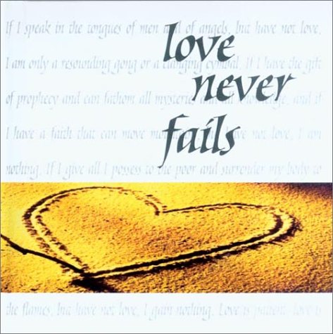 Stock image for Love Never Fails: Words to Treasure Series for sale by Wonder Book