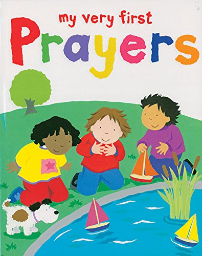 My Very First Prayers (9781561483716) by Rock, Lois