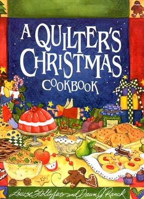 9781561483747: A Quilter's Christmas Cookbook