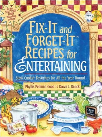 Imagen de archivo de Fix-it and Forget it Recipes for Entertaining: Slow Cooker Favorites for All the Year Round a la venta por SecondSale