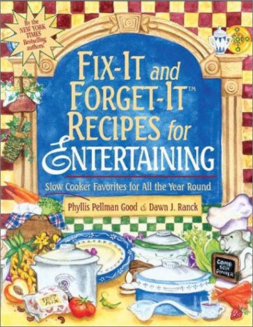 

Fix-It and Forget-It Recipes for Entertaining
