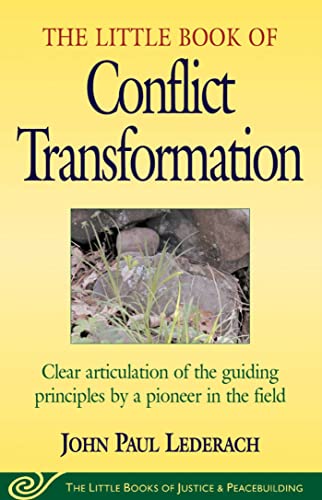 9781561483907: Little Book of Conflict Transformation: Clear Articulation Of The Guiding Principles By A Pioneer In The Field