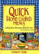 Beispielbild fr Quick Home-Cooked Meals: Letting Your Microwave Work for You (in 30 minutes or less) zum Verkauf von THE OLD LIBRARY SHOP