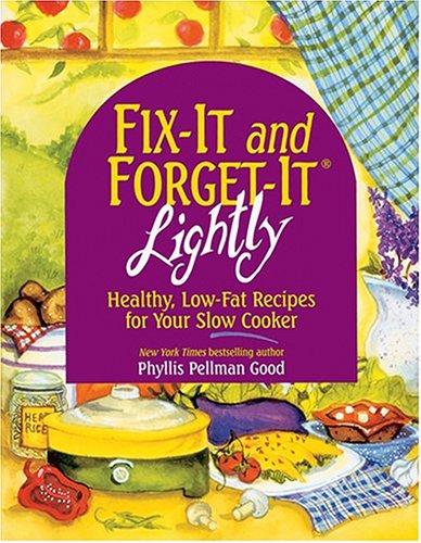 Stock image for FIX-IT and FORGET-IT LIGHTLY : Healthy, Low-Fat Recipes for Your Slow Cooker for sale by Gulf Coast Books