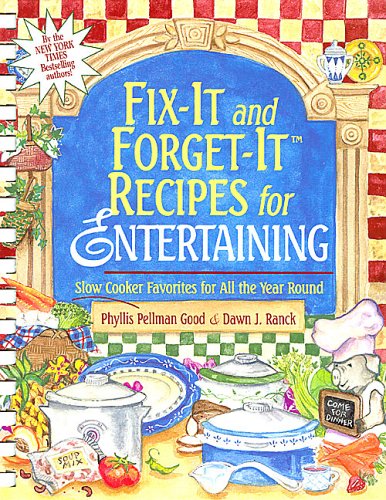 Stock image for Fix-it and Forget it Recipes for Entertaining: Slow Cooker Favorites for All the Year Round for sale by Gulf Coast Books