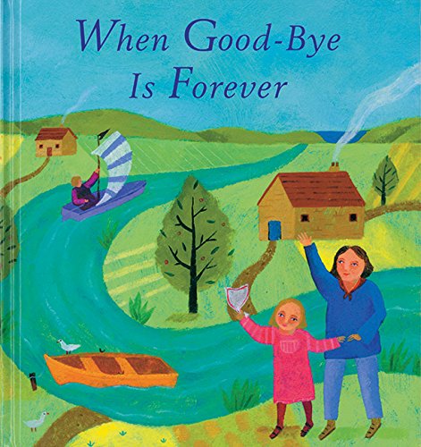 Beispielbild fr When Goodbye Is Forever zum Verkauf von Better World Books