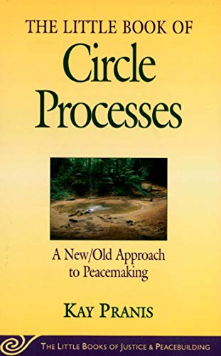 Beispielbild fr The Little Book of Circle Processes : A New/Old Approach to Peacemaking zum Verkauf von G3 Books