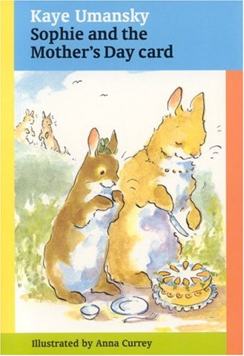 Imagen de archivo de MOTHER'S DAY: Sophie And The Mother's Day Card a la venta por BargainBookStores