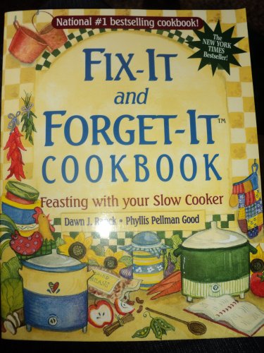 Imagen de archivo de Fix-It and Forget-It Cookbook: Feasting with Your Slow Cooker a la venta por Better World Books