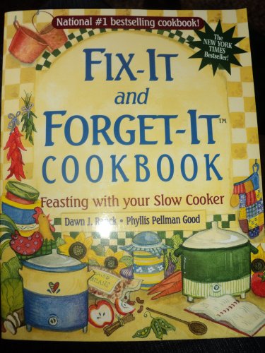 9781561484911: Fix-It and Forget-It Cookbook: Feasting with Your Slow Cooker by Phyllis Pellman Good, Dawn J. Ranck (2005) Paperback