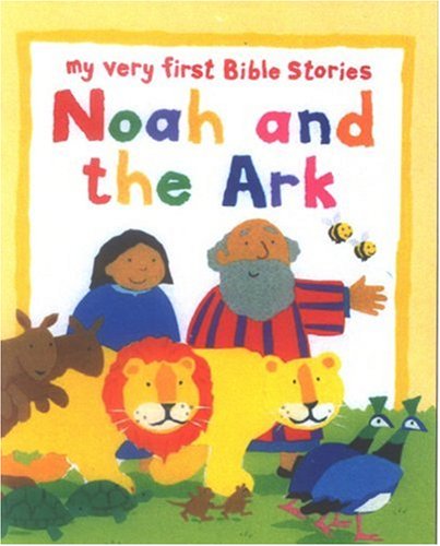 Stock image for Noah and the Ark (My Very First Bible Stories) for sale by HPB-Ruby