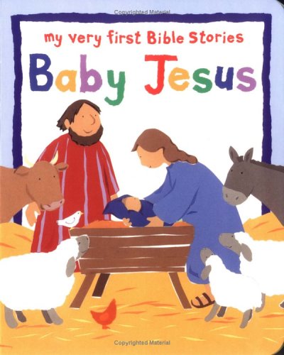 Stock image for Baby Jesus (My Very First Bible Stories Series) for sale by HPB-Movies