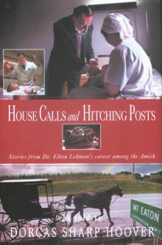 Imagen de archivo de House Calls and Hitching Post a la venta por Christian Book Store