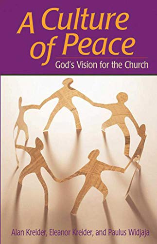 Stock image for Culture of Peace: God's Vision For The Church for sale by Decluttr