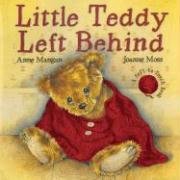 Beispielbild fr Little Teddy Left Behind zum Verkauf von Your Online Bookstore